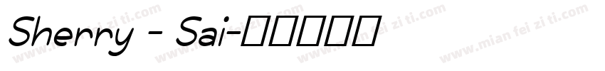 Sherry - Sai字体转换